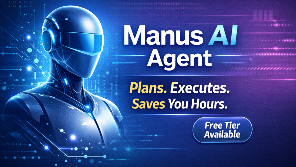 Manus AI Agent futuristic digital assistant on blue-purple tech background with text 'Plans. Executes. Saves You Hours.' and free tier badge, representing autonomous AI productivity tool.